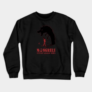 MONGRELS: SHADOW Crewneck Sweatshirt